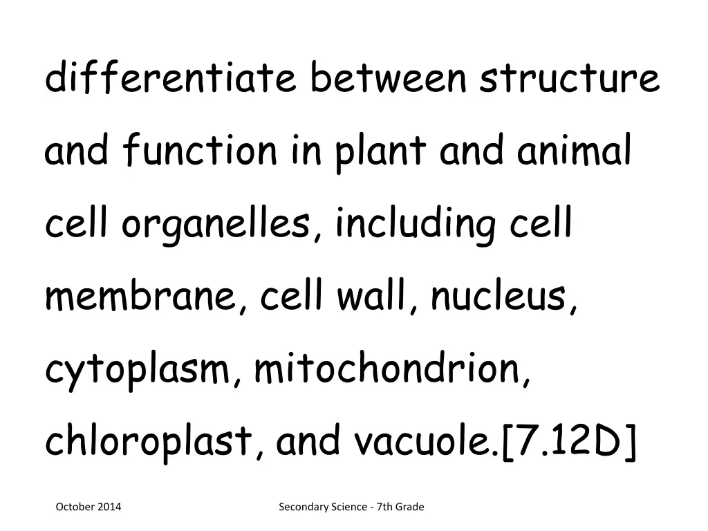 differentiate between structure and function