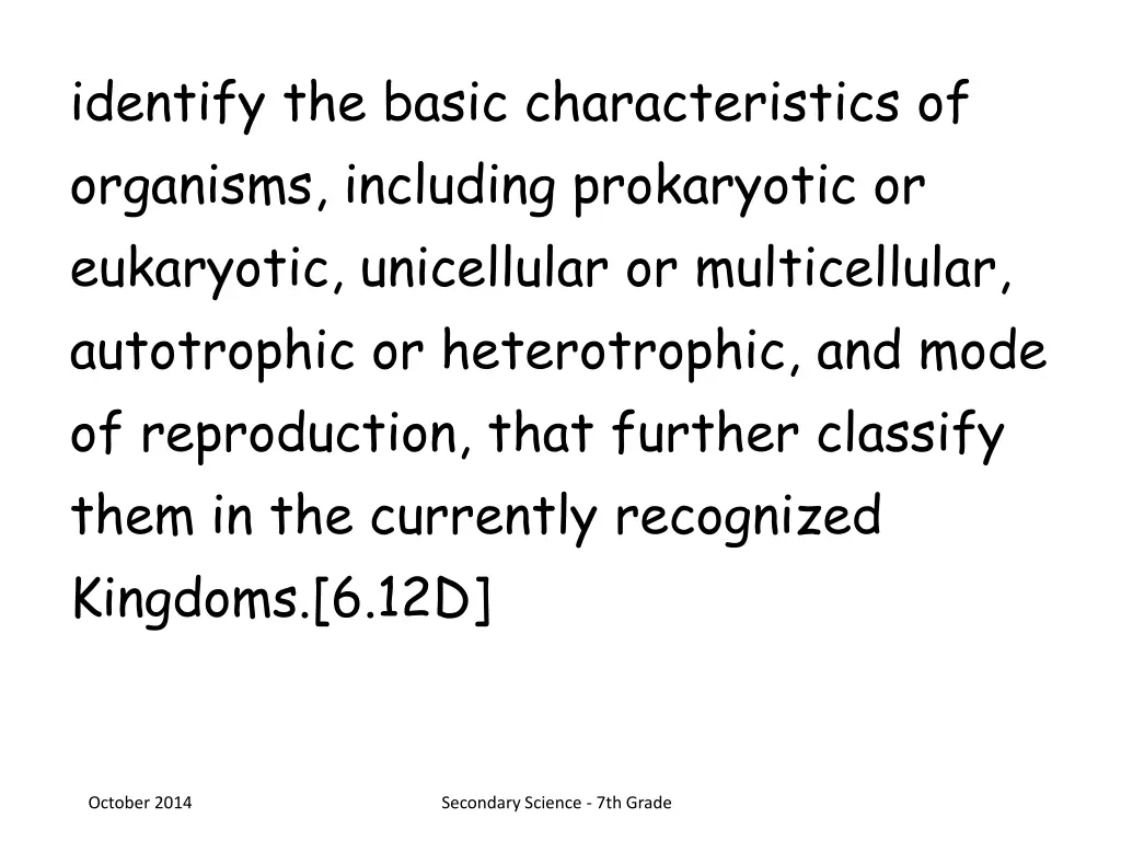 identify the basic characteristics of organisms