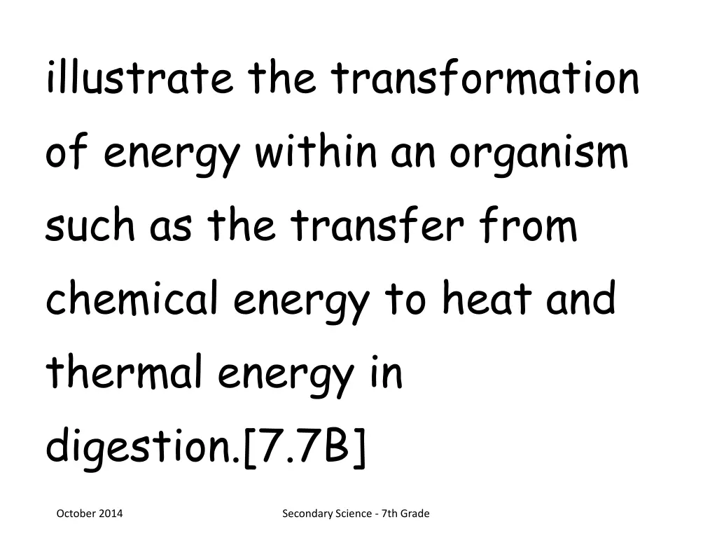 illustrate the transformation of energy within