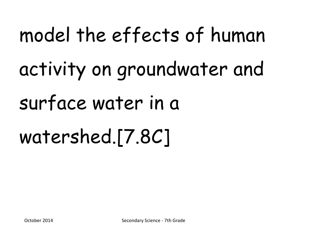 model the effects of human activity