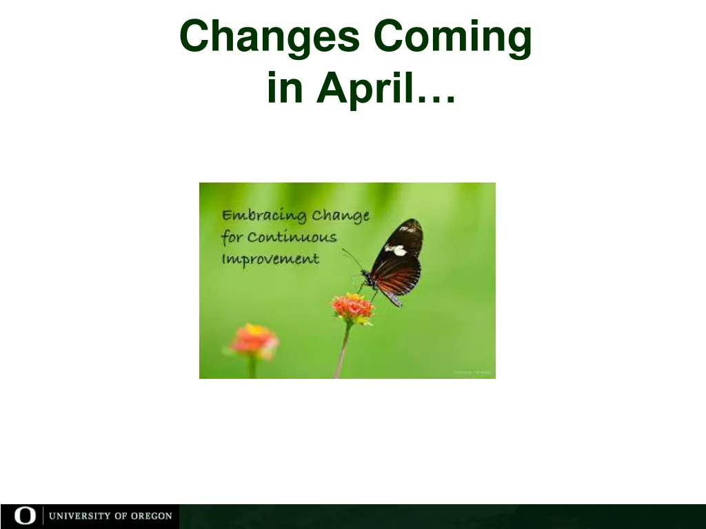 changes coming in april