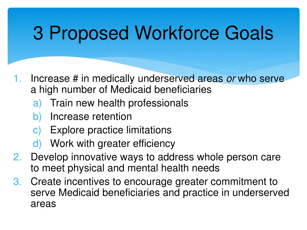 3 proposed workforce goals
