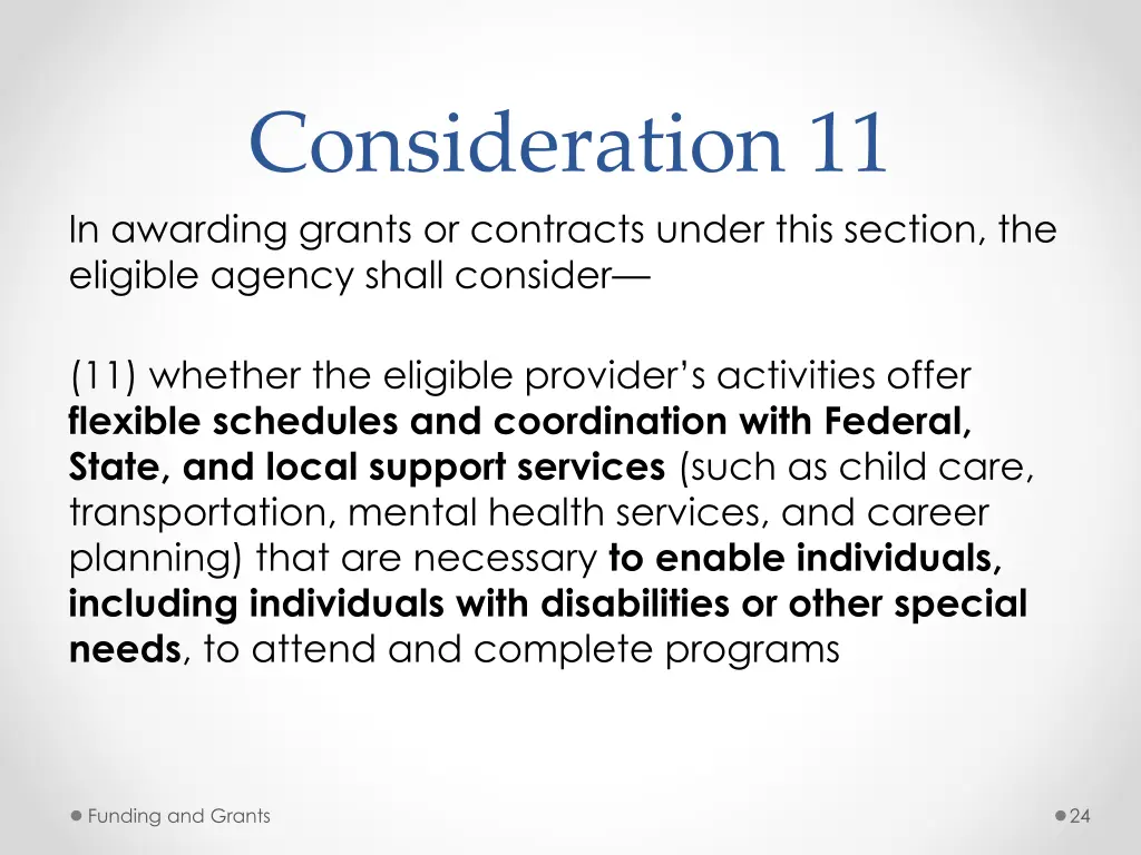 consideration 11 in awarding grants or contracts