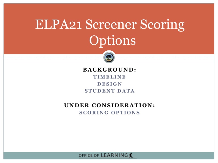 elpa21 screener scoring options