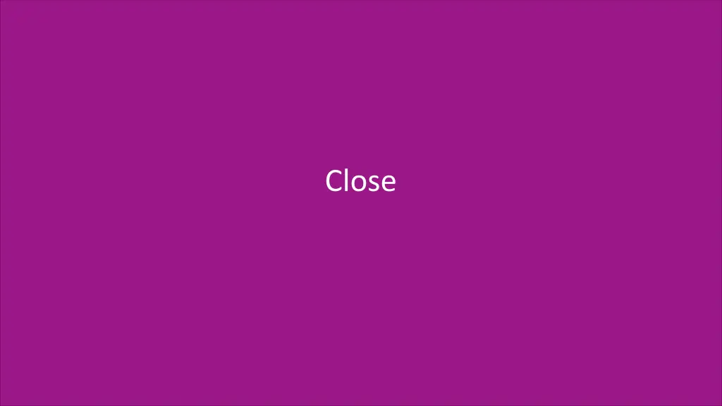 close