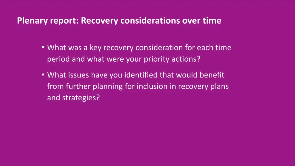 plenary report recovery considerations over time
