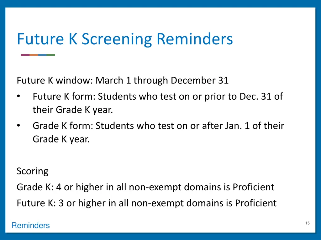future k screening reminders