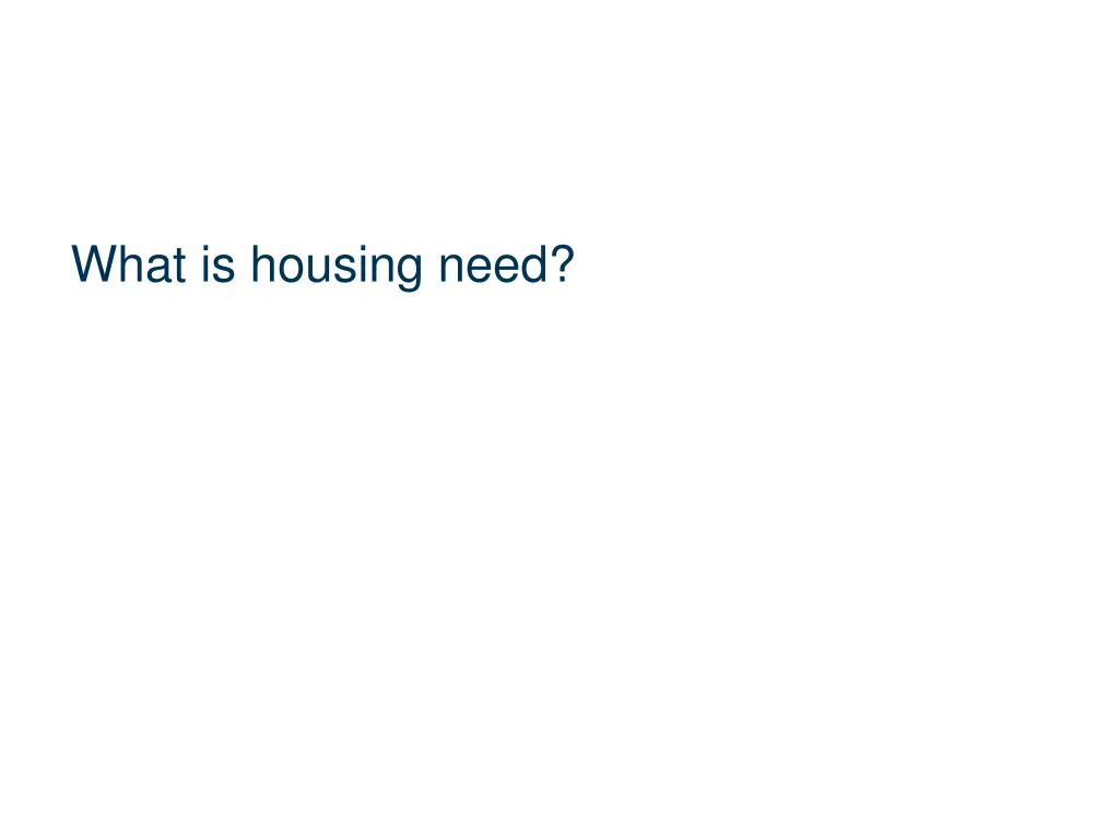 what is housing need