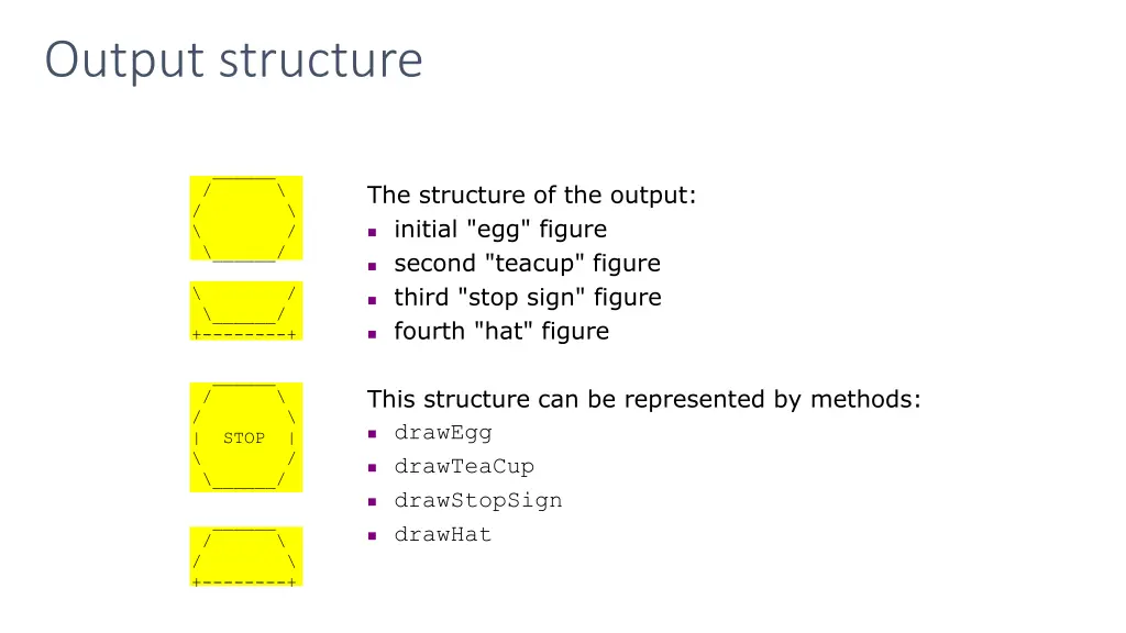 output structure
