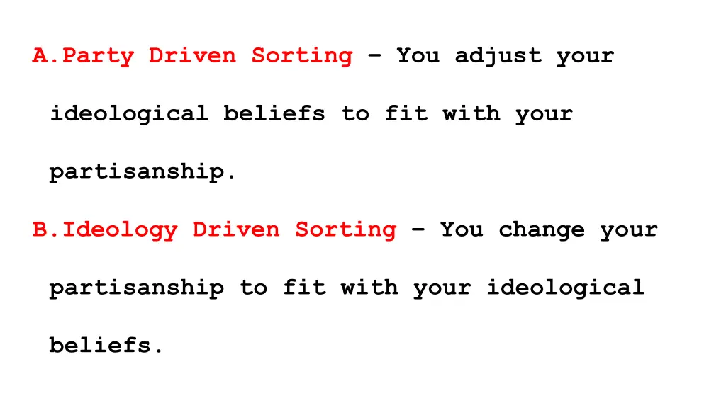 a party driven sorting you adjust your
