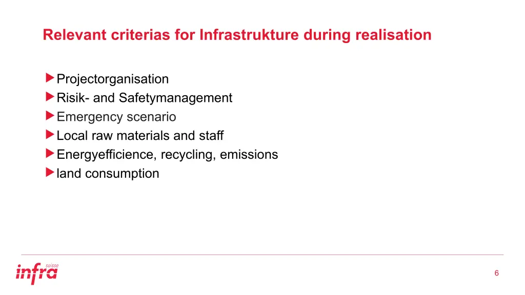 relevant criterias for infrastrukture during