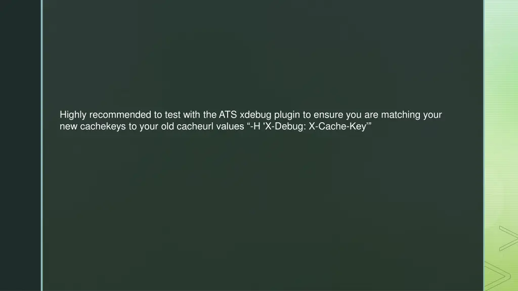 highly recommended to test with the ats xdebug