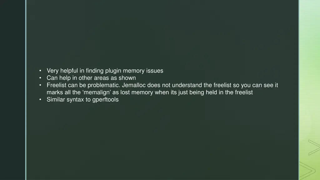 very helpful in finding plugin memory issues