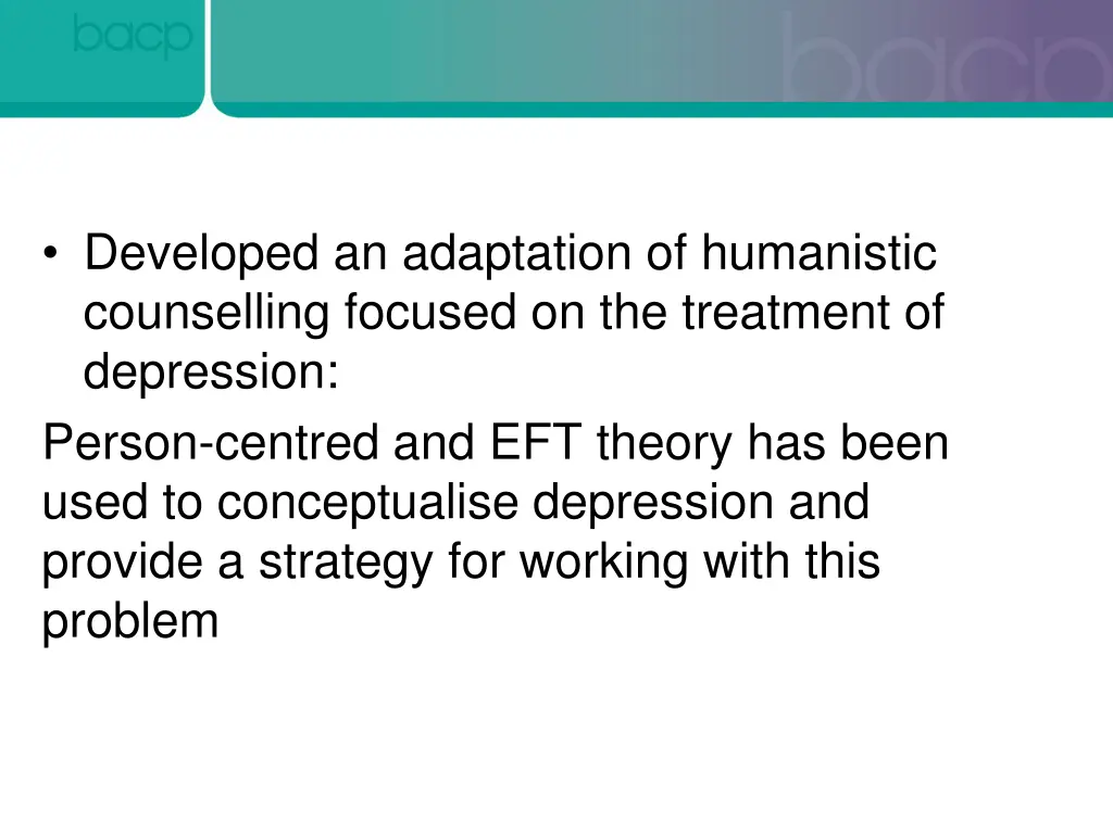 developed an adaptation of humanistic counselling