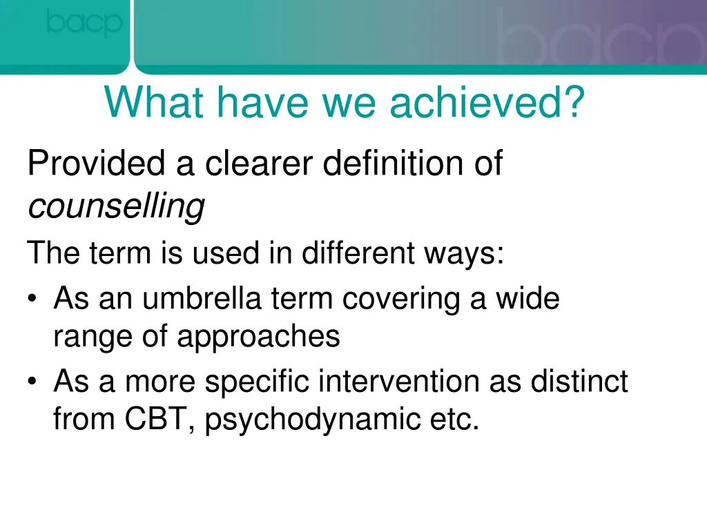 what have we achieved provided a clearer