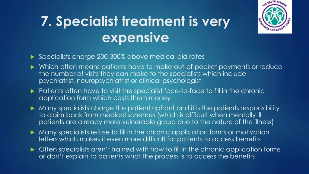 7 specialist treatment is very expensive
