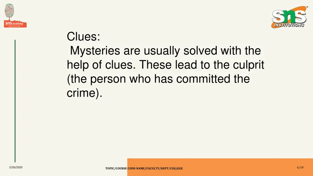 clues mysteries are usually solved with the help