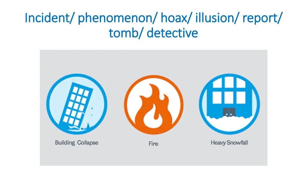 incident phenomenon hoax illusion report incident