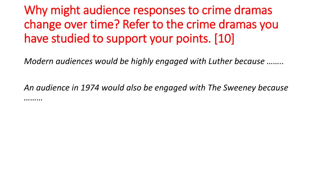 why might audience responses to crime dramas