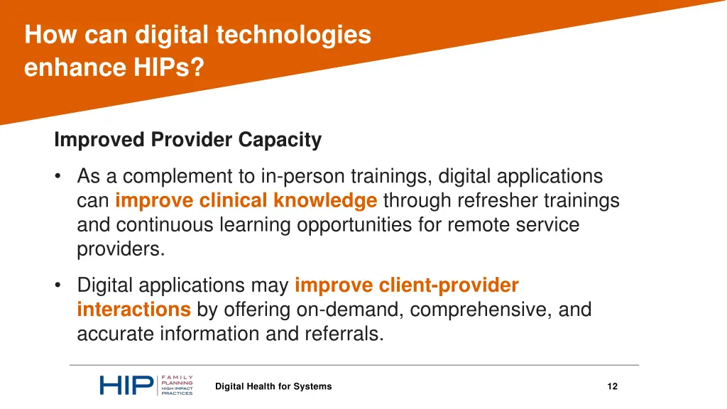 how can digital technologies enhance hips 3