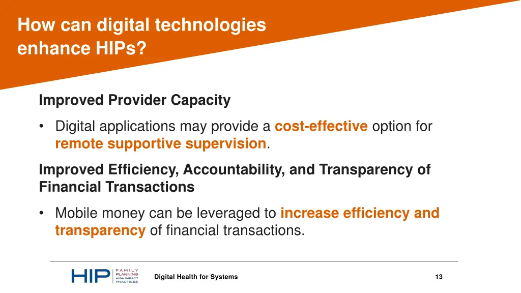 how can digital technologies enhance hips 4