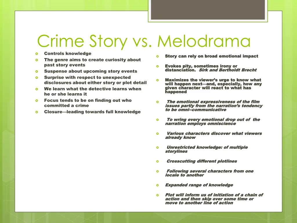 crime story vs melodrama controls knowledge