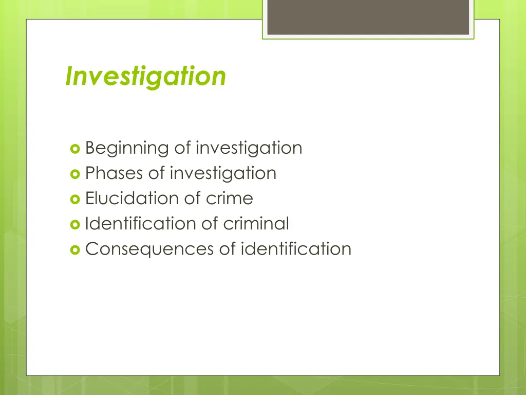 investigation