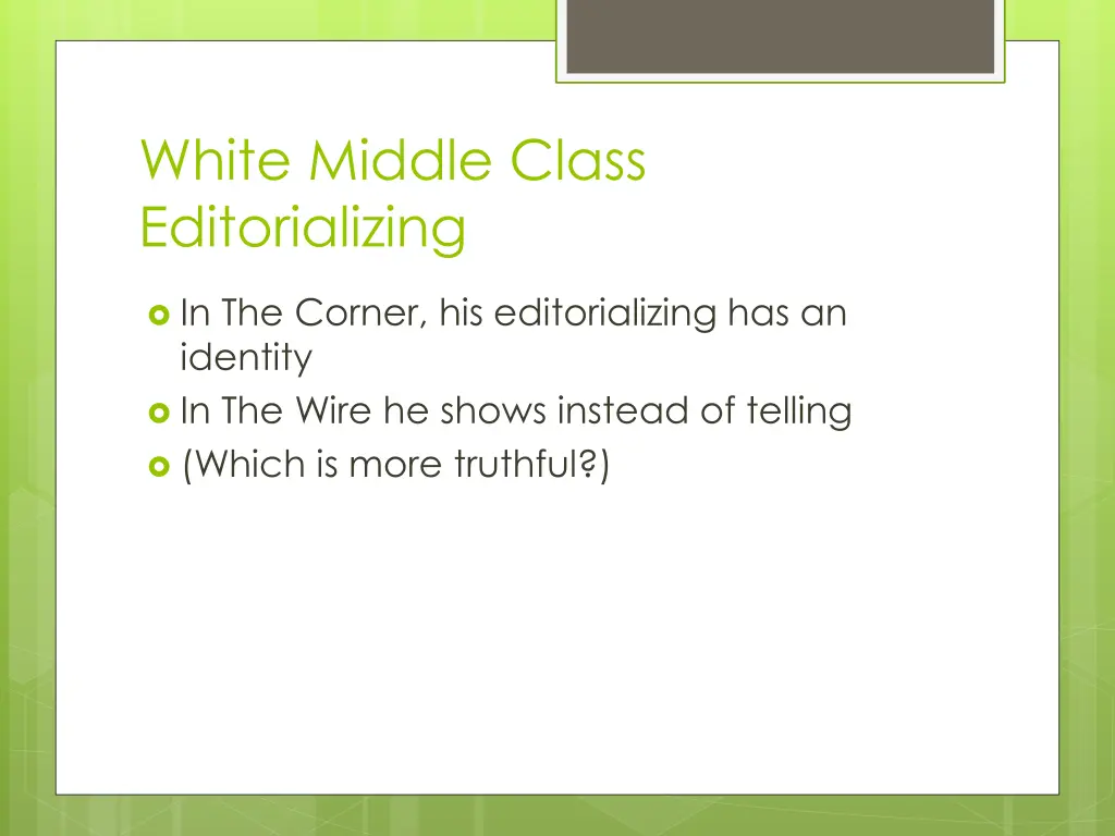 white middle class editorializing