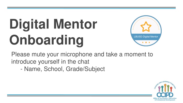 digital mentor onboarding please mute your