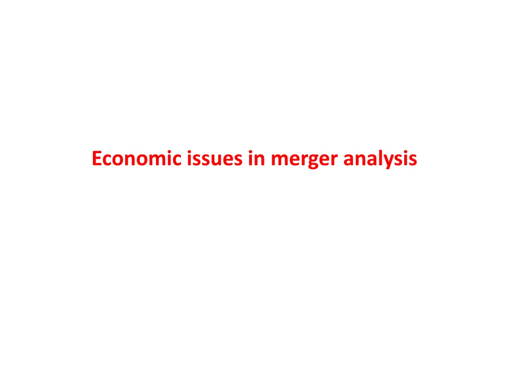 economic issues in merger analysis