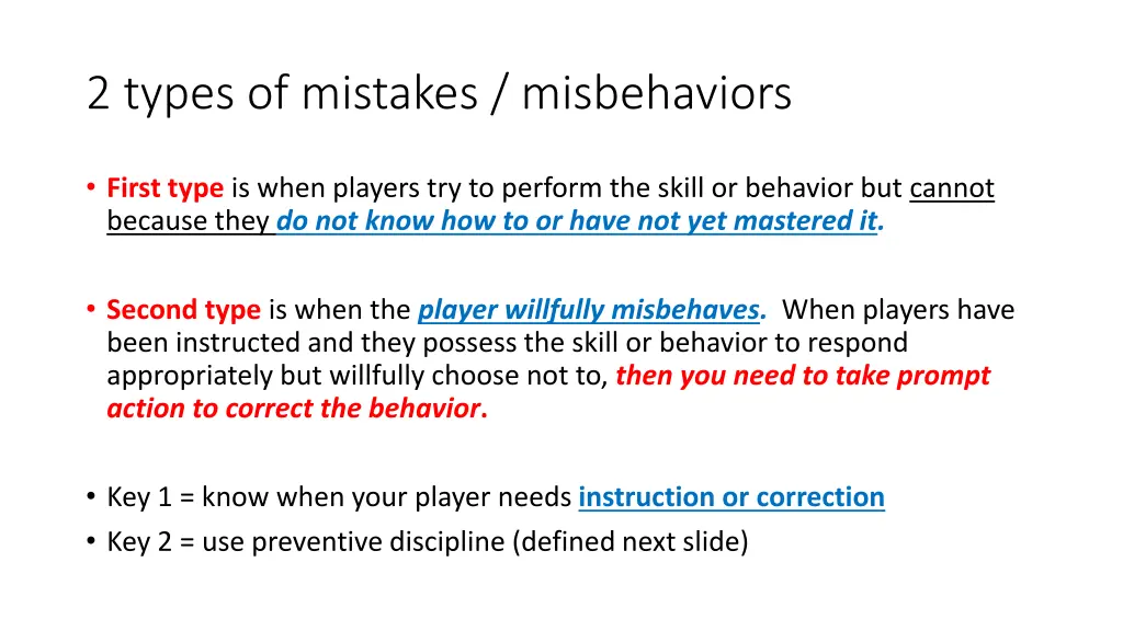 2 types of mistakes misbehaviors
