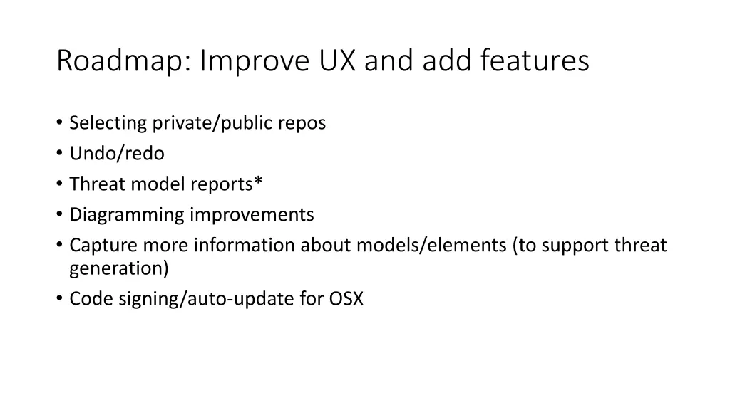 roadmap improve ux and add features