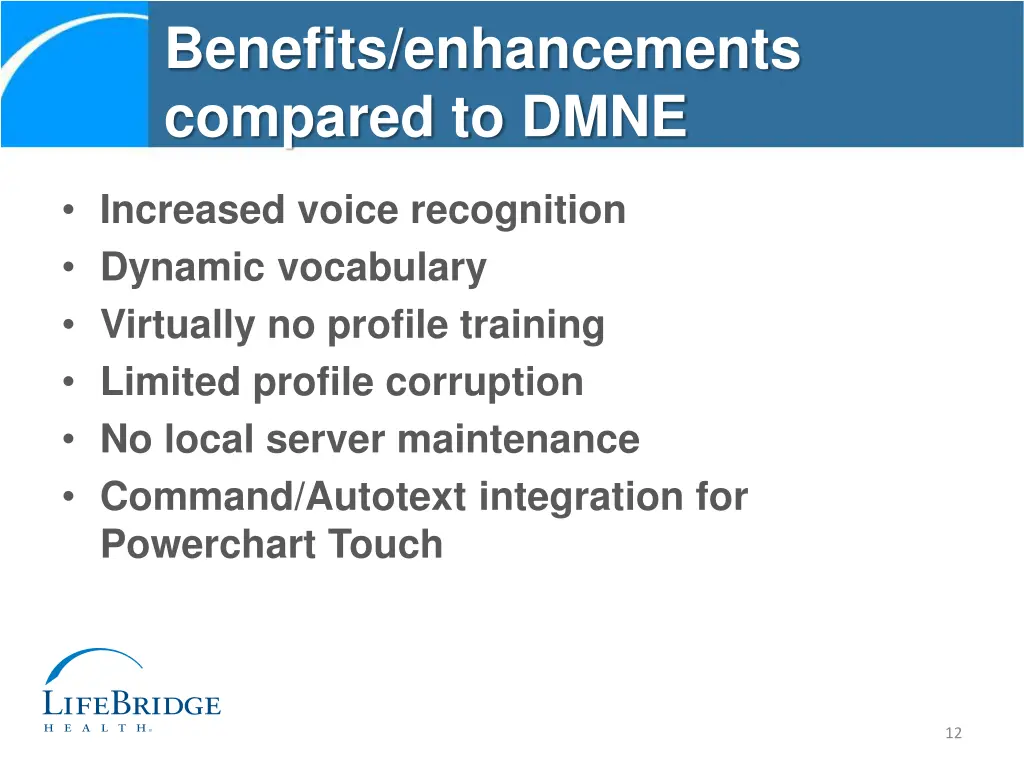 benefits enhancements compared to dmne