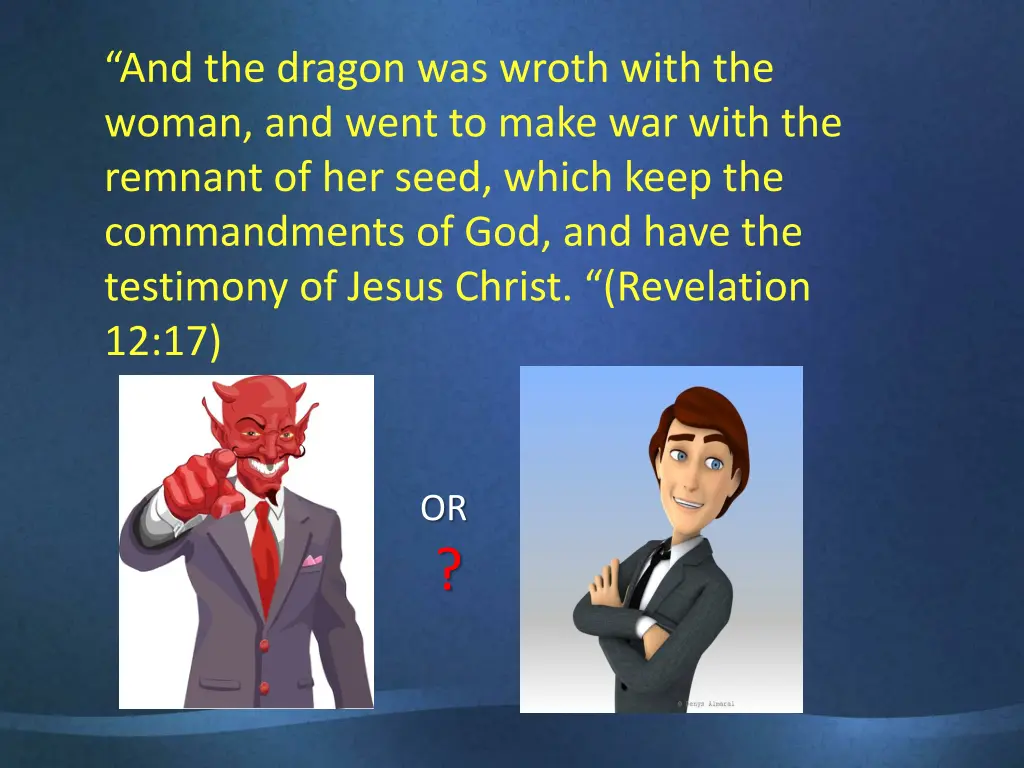 and the dragon was wroth with the woman and went