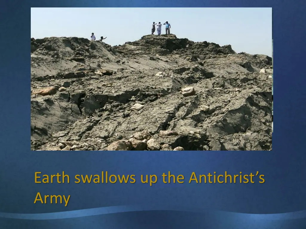 earth swallows up the antichrist s army