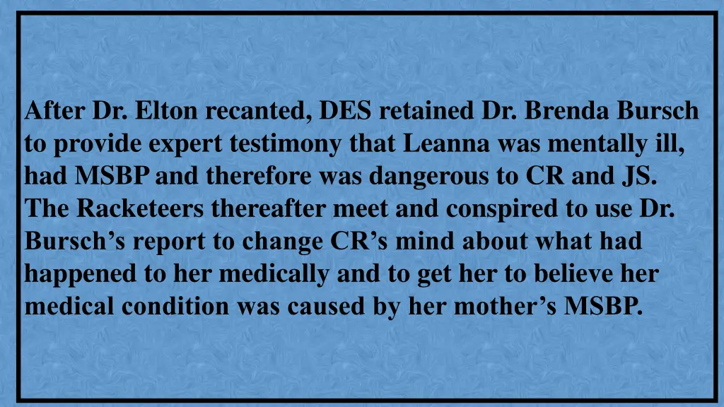 after dr elton recanted des retained dr brenda