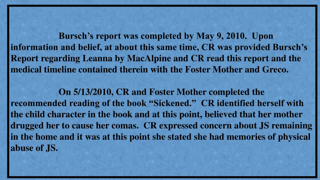 bursch s report was completed by may 9 2010 upon