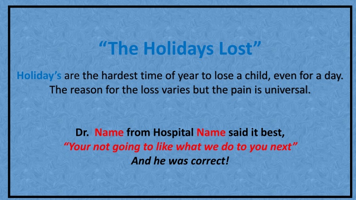 the holidays lost