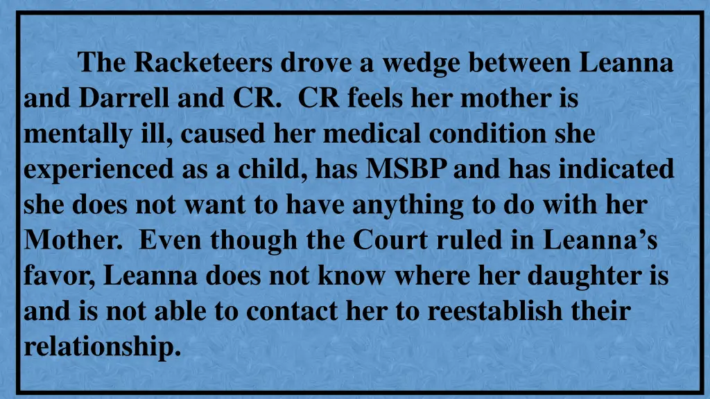 the racketeers drove a wedge between leanna