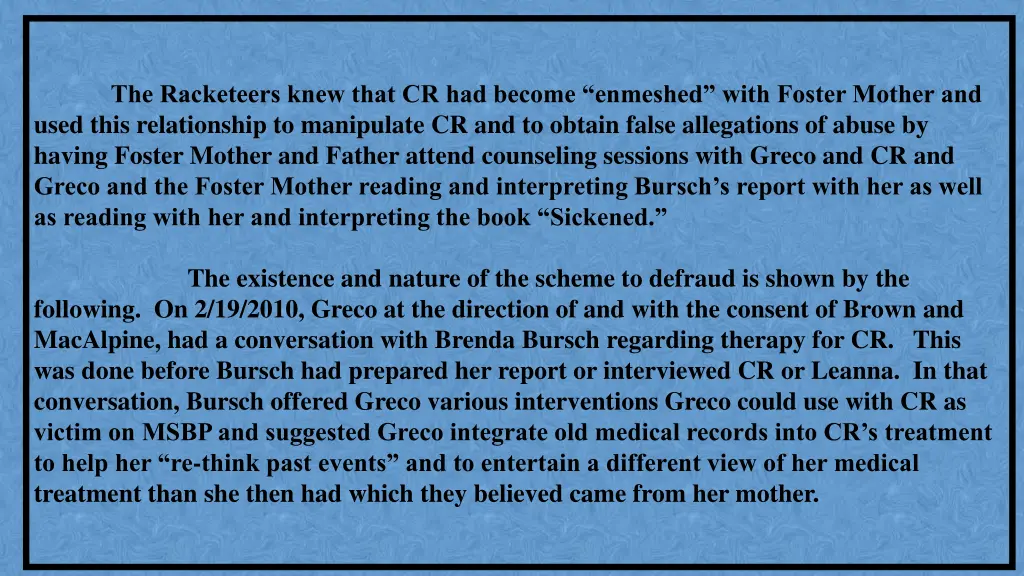 the racketeers knew that cr had become enmeshed