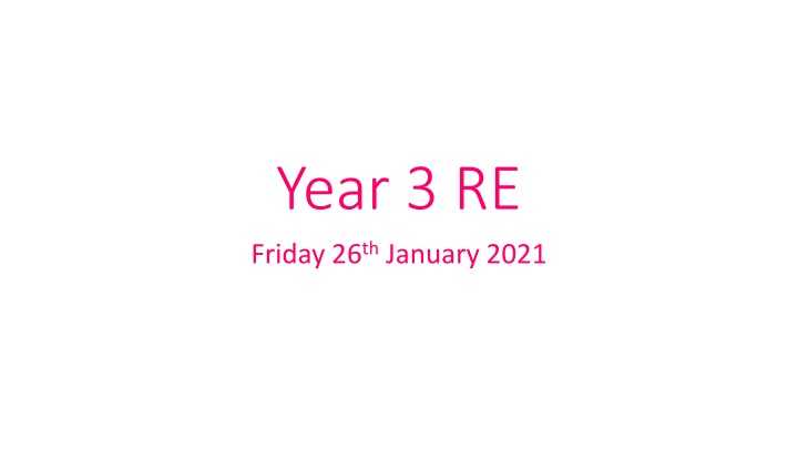 year 3 re friday 26 th january 2021