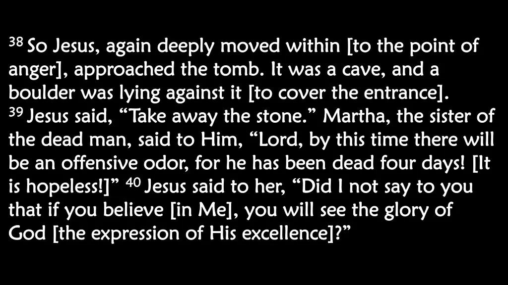 38 38 so jesus again deeply moved within