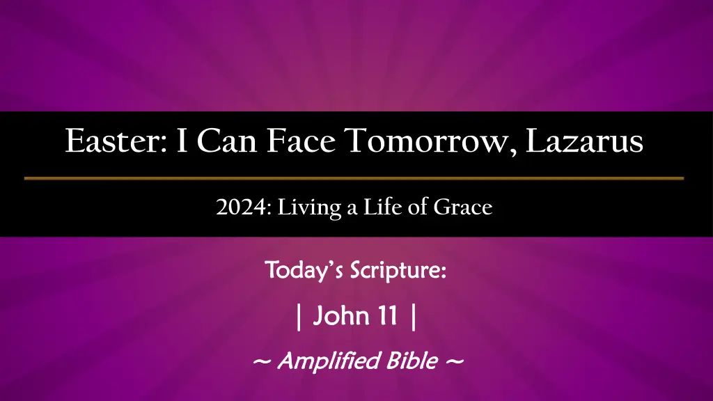 easter i can face tomorrow lazarus