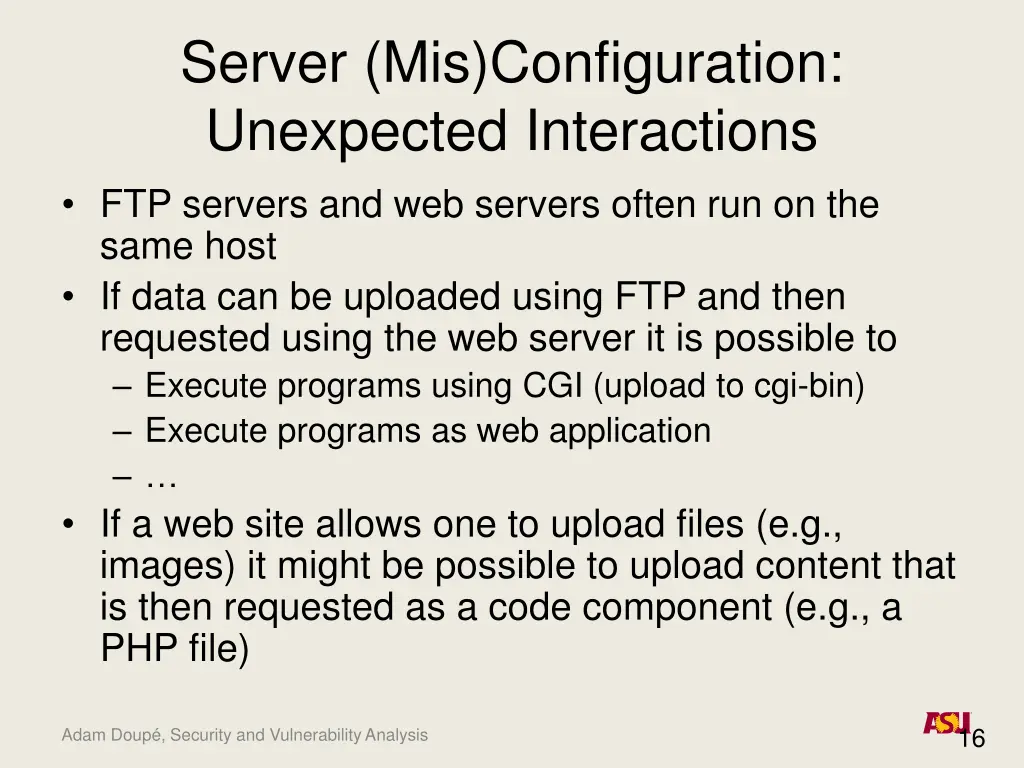 server mis configuration unexpected interactions