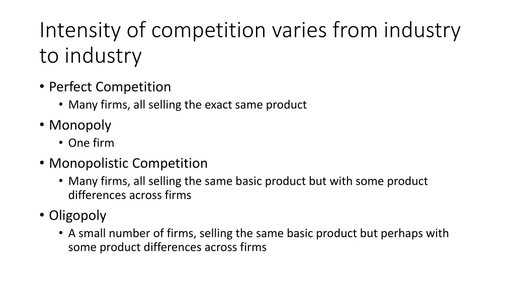 intensity of competition varies from industry