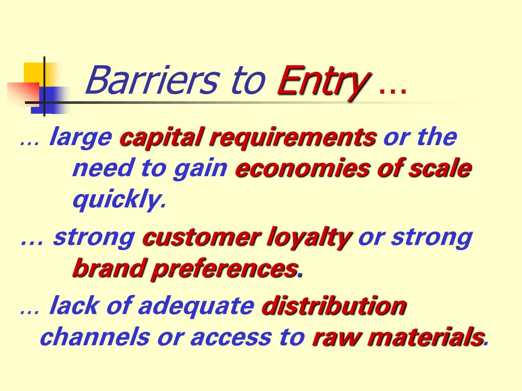 barriers to entry