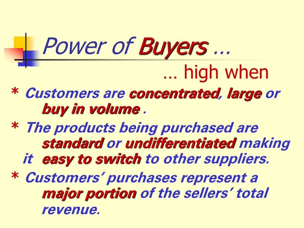power of buyers customers are concentrated large
