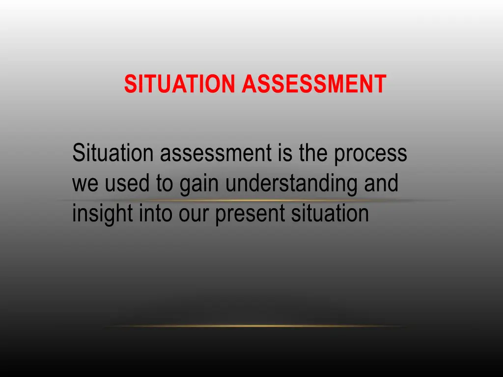 situation assessment