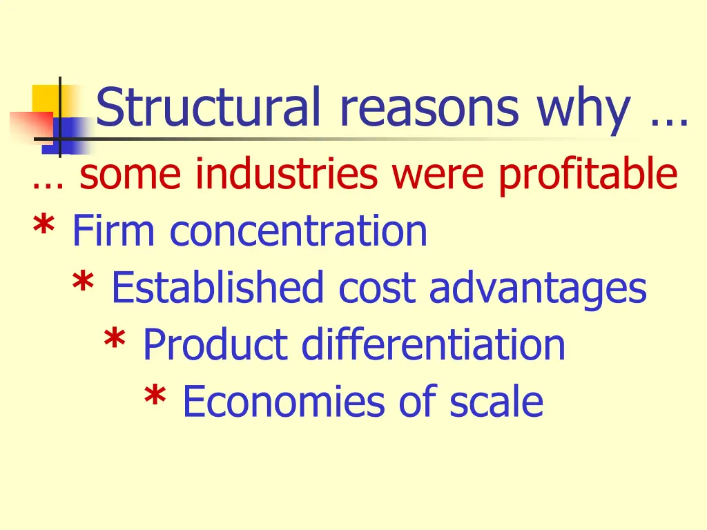 structural reasons why some industries were