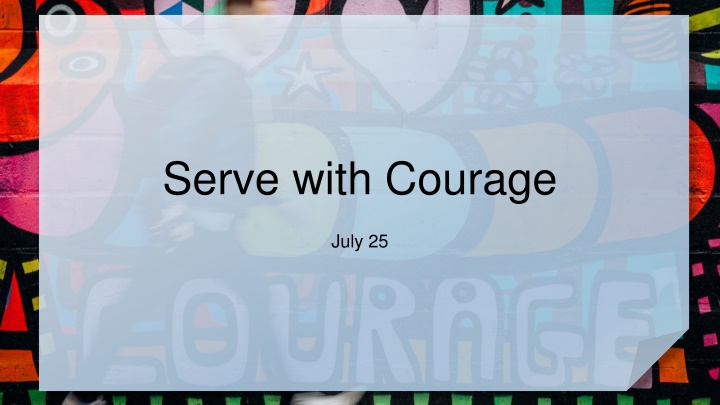 serve with courage